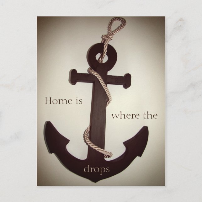 Carte Postale Home is the anchor drops (Devant)