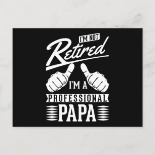 Carte Postale Humorous Retired Papa Retirement Father
