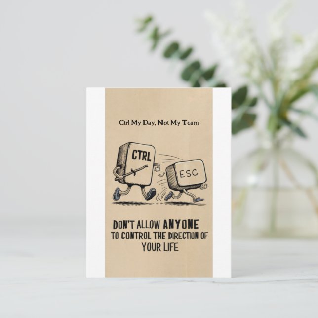 Carte Postale Humour de bureau amusant : Ctrl Ma journée Pas mon (Debout devant)