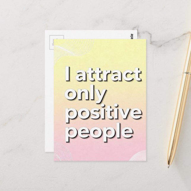 Carte Postale I attract only positive people  (Devant/Arrière en situation)