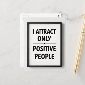 Carte Postale I attract only positive people black and white 