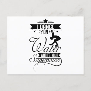 Carte Postale I dance on water