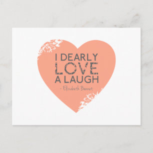 Carte Postale I Dearly Love A Laugh - Jane Austen Quote
