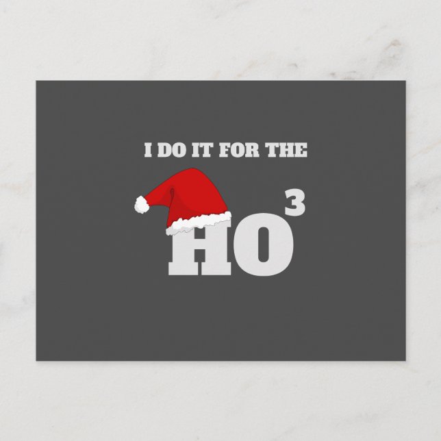 Carte Postale I do it for the ho funny christmas cap text (Devant)