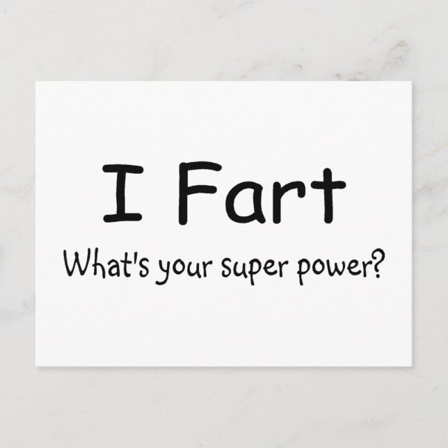 Carte Postale I Fart Whats Your Super Power (Devant)