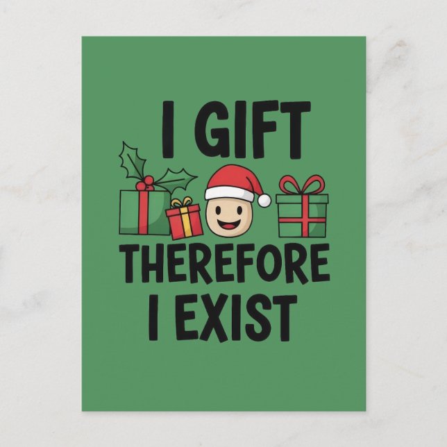 Carte Postale I Gift Therefore I Exist Christmas (Devant)