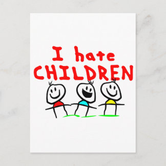 Carte Postale I hate children!
