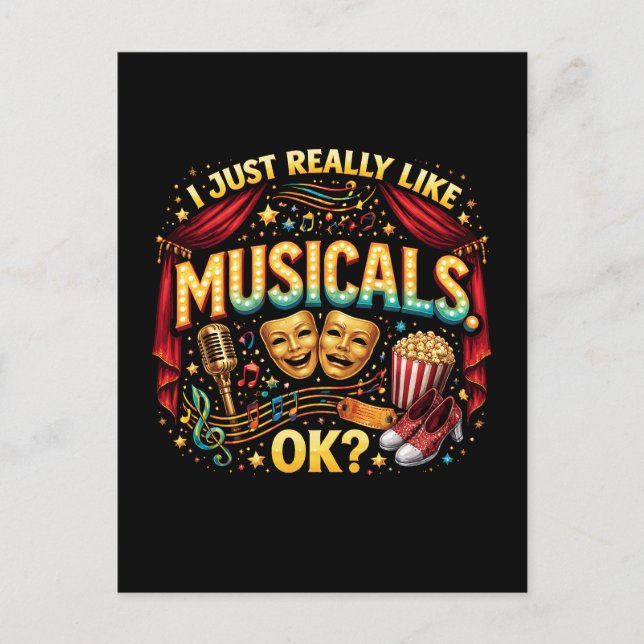 Carte Postale I Just Really Like Musicals, OK? (Devant)
