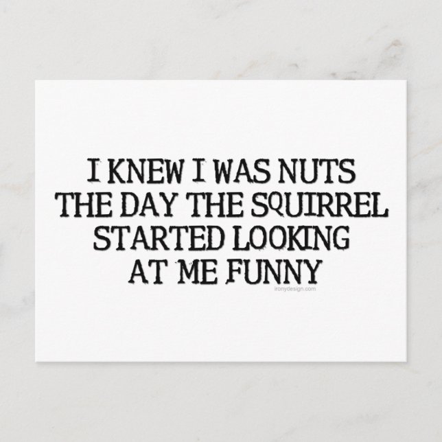 Carte Postale I Knew I Was Nuts Funny Saying (Devant)