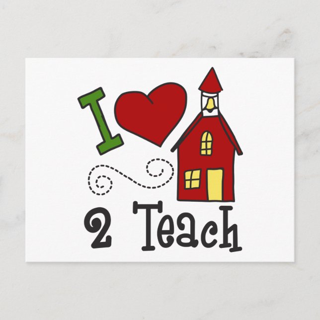 Carte Postale I Love 2 Teach (Devant)