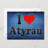Carte Postale I Love Atyrau, Kazakhstan (Devant / Derrière)