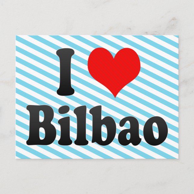 Carte Postale I Love Bilbao, Espagne (Devant)