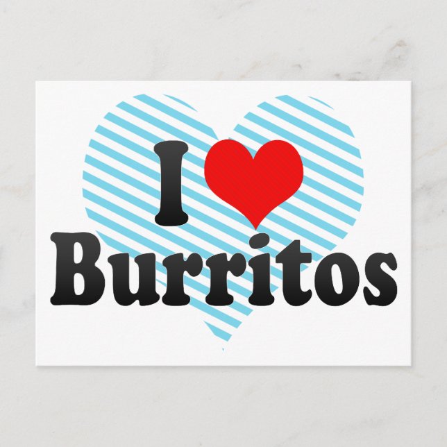 Carte Postale I Love Burritos (Devant)