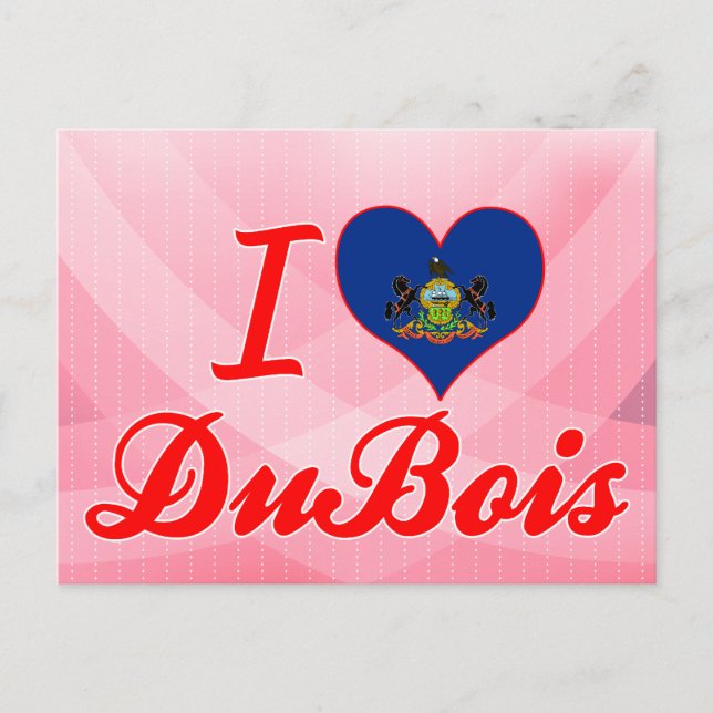 Carte Postale I Love DuBois, Pennsylvanie (Devant)