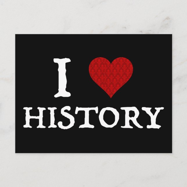 Carte Postale I Love (Heart) History (Devant)