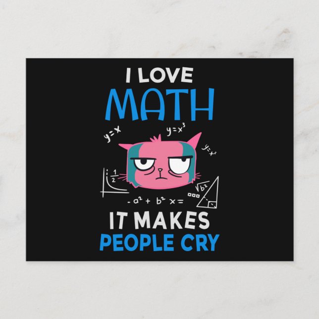 Carte Postale I Love Math It Makes People Cry (Devant)