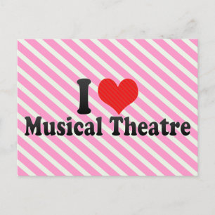 Carte Postale I Love Musical Theatre