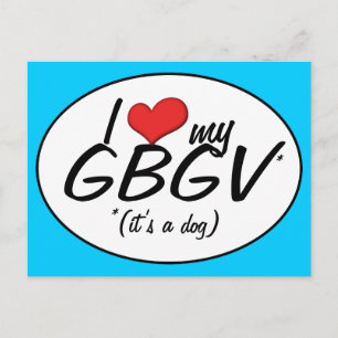 Carte Postale I Love My GBGV (C'est un chien)