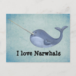 Carte Postale I love Narwhals