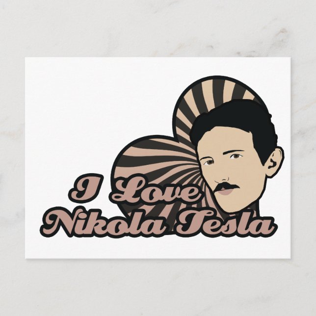 Carte Postale I Love Nikola Tesla (Devant)