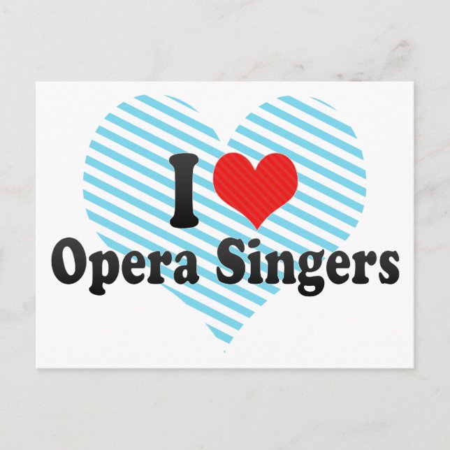 Carte Postale I Love Opera Singers (Devant)