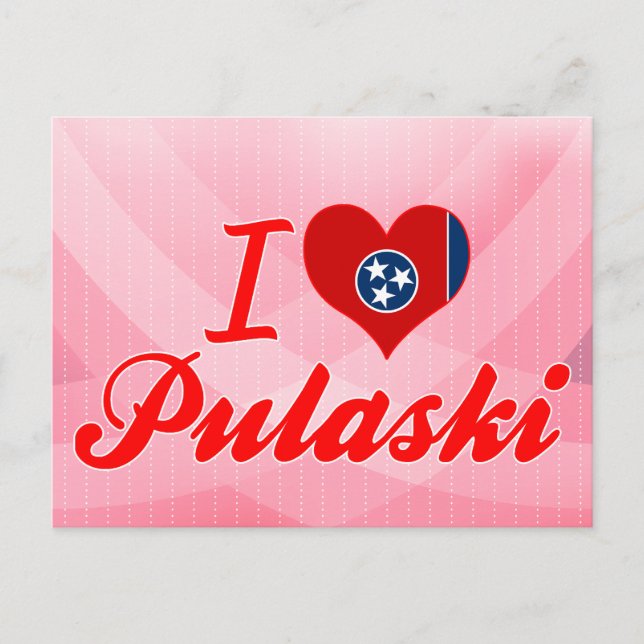 Carte Postale I Love Pulaski, Tennessee (Devant)