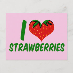 Carte Postale I Love Strawberries Cute Strawberry Farm