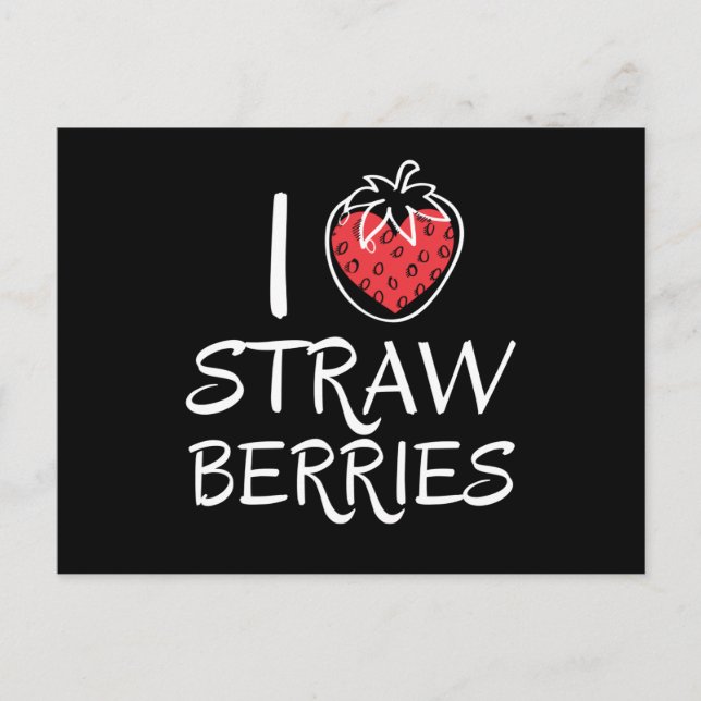 Carte Postale I Love Strawberries Strawberry Fruits (Devant)