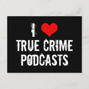 Carte Postale I Love True Crime Podcasts Série Killer Historique