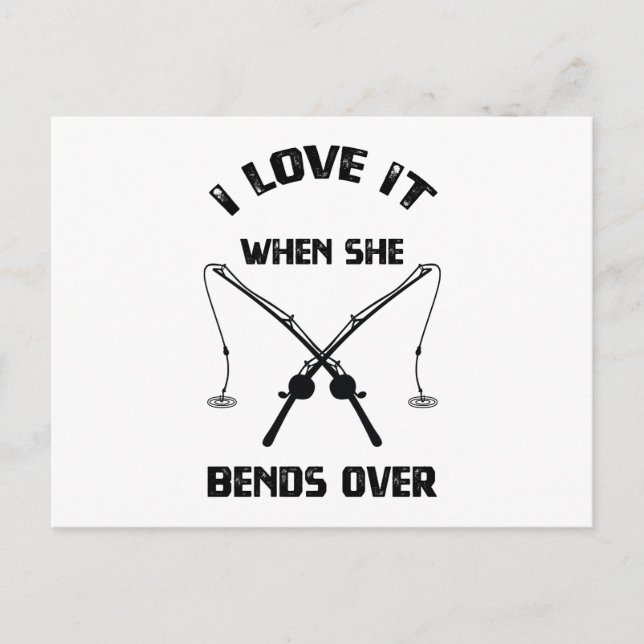Carte Postale I Love When She Bands Over - Funny Fishermen (Devant)
