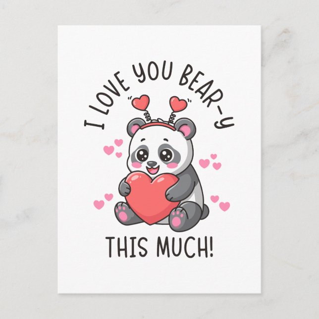 Carte Postale I Love You Bear-y This Much - Cute Panda Valentine (Devant)