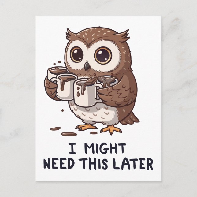 Carte Postale I Might Need Coffee Later - Funny Owl Humor (Devant)