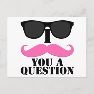 Carte Postale I Mustache You A Question Rose avec lunettes de so