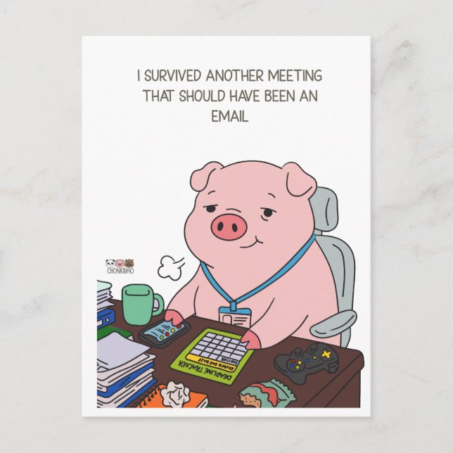 Carte Postale I Survived Another Meeting (Devant)