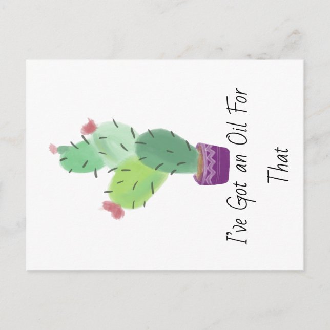 Carte Postale I’ve got an oil for that Essential Oil  Cactus (Devant)