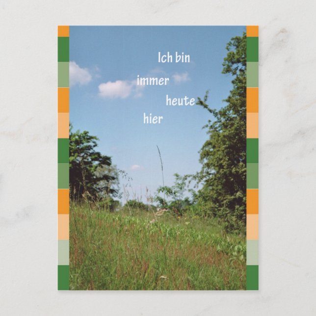 Carte Postale Ich bin immer heute hier (Devant)