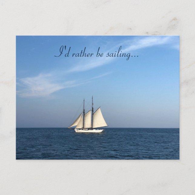 Carte Postale I'd Rather Be Sailing Postcard Nautical Sea Ocean (Devant)