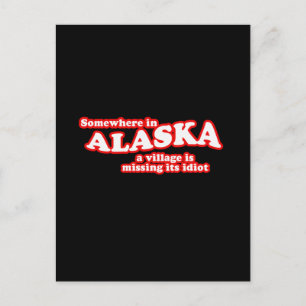 Carte Postale idiot du village d'Alaska