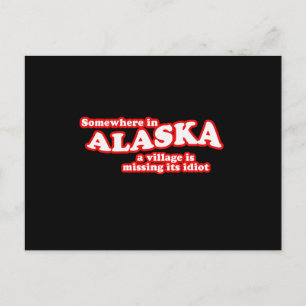 Carte Postale idiot du village de l'Alaska