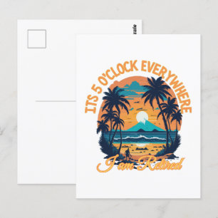 Carte Postale Il est 17 heures partout, je suis retraité