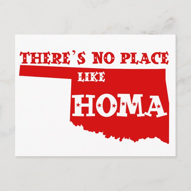 Carte Postale Il n'y a pas d'endroit comme Homa Oklahoma (Devant)