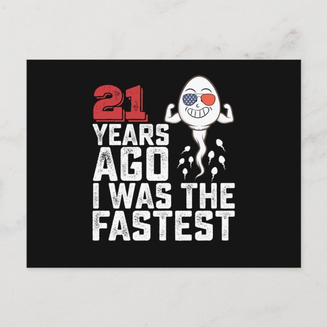 Carte Postale Il y a 21 ans à mon anniversaire j'étais le plus r (Devant)