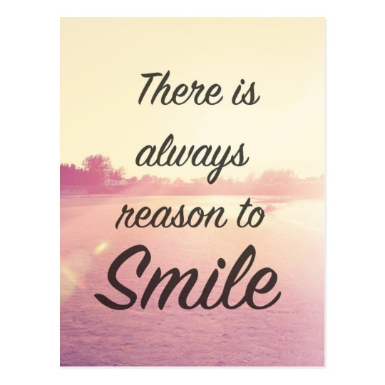 Carte Postale Il Y A Toujours Raison De Sourire Zazzle Fr