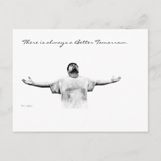Carte Postale Il y a toujours un meilleur lendemain