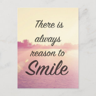 Carte Postale Il Y A Toujours Une Raison De Sourire