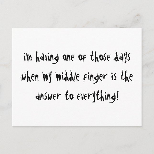 Carte Postale I'm Having One Of Those Days (Devant)