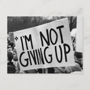 Carte Postale I'm Not Giving Up Postcard