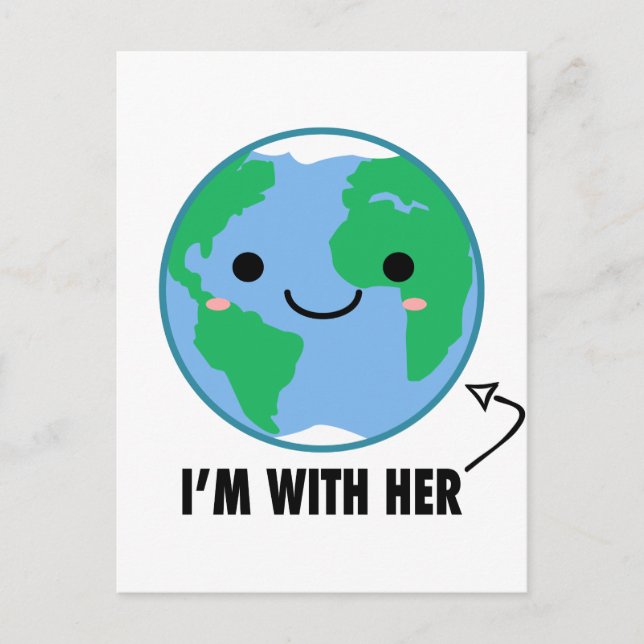 Carte Postale I'm With Her - Planet Jour des terres (Devant)