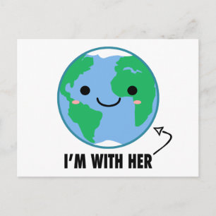 Carte Postale I'm With Her - Planet Jour des terres