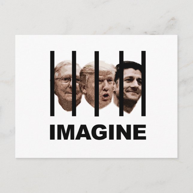 Carte Postale Imaginez Trump, McConnell et Ryan Behind Bars (Devant)
